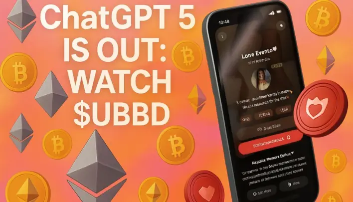 OpenAI’s ChatGPT 5 Is Out & Tokens like $SUBBD Can Help You Ride the AI Wave