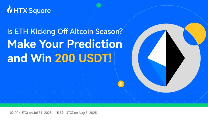 Is ETH Kicking Off Altcoin Season? Make Your Prediction on HTX Square and Win 200 USDT!